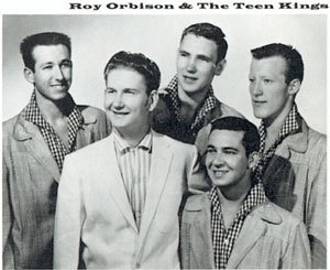 Roy Orbison and the Teen Kings